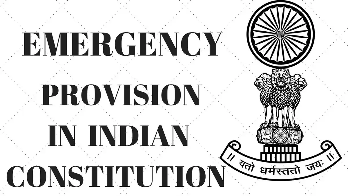 Emergency Provisions in the Constitution of India