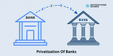 Nationalization to Privatization: A Journey of Banking Sector