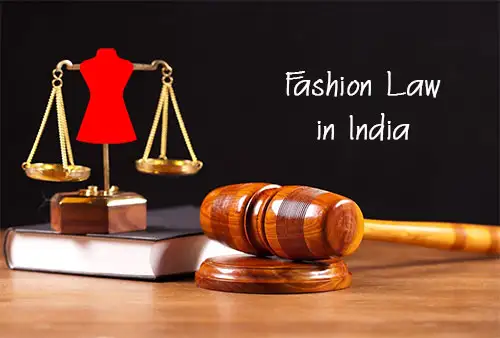 FASHION LAWS IN INDIA: OVERVIEW AND LANDMARK CASE LAWS