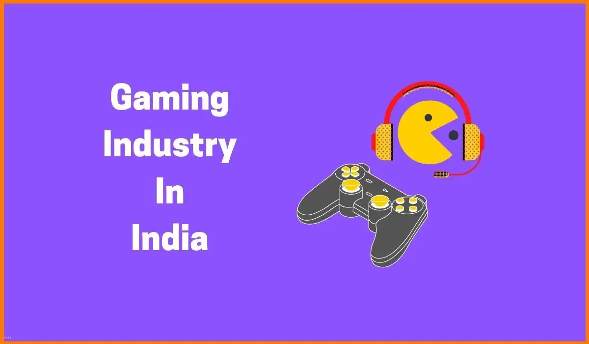 Gaming Industry in India: Analysis and Scope of Development