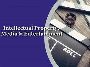 INTELLECTUAL PROPERTY IN ENTERTAINMENT INDUSTRY
